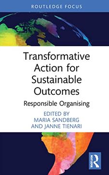portada Transformative Action for Sustainable Outcomes: Responsible Organising (Routledge Advances in Sociology) (in English)