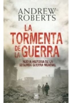 portada La Tormenta de la Guerra: Historia de la Segunda Guerra Mundial (in Spanish)