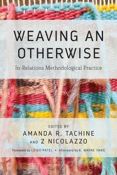 portada Weaving an Otherwise: In-Relations Methodological Practice (in English)