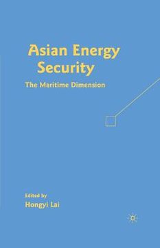 portada Asian Energy Security: The Maritime Dimension (in English)