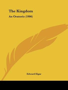 portada the kingdom: an oratorio (1906) (en Inglés)