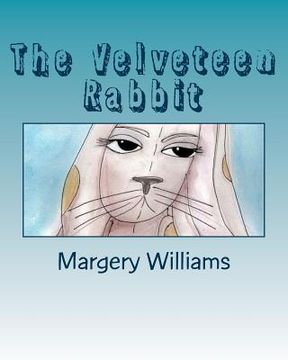 portada The Velveteen Rabbit: Or How Toys Become Real (en Inglés)