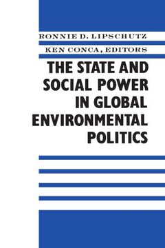 portada The State and Social Power in Global Environmental Politics (en Inglés)
