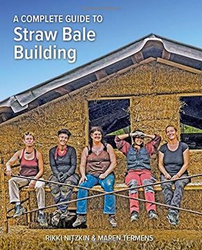 portada A Complete Guide to Straw Bale Building (en Inglés)