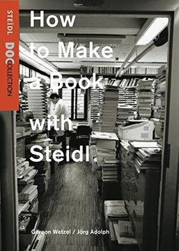 portada How to Make a Book With Steidl (en Inglés)