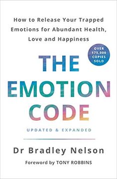 portada The Emotion Code: How to Release Your Trapped Emotions for Abundant Health, Love and Happiness (en Inglés)