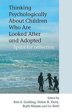 portada thinking psychologically about children who are looked after and adopted: space for reflection