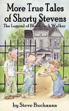 portada more true tales of shorty stevens: the legend of black jack walker (in English)