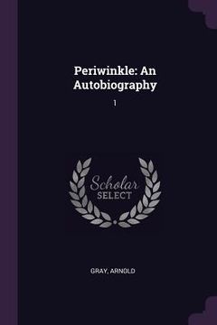 portada Periwinkle: An Autobiography: 1 (en Inglés)