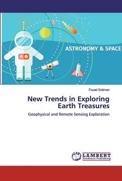 portada New Trends in Exploring Earth Treasures (en Inglés)