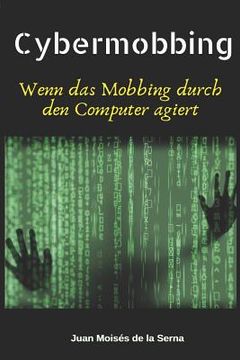 portada Cybermobbing: Wenn das Mobbing durch den Computer agiert (en Alemán)