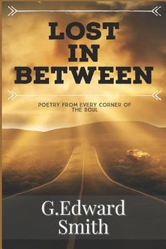 portada Lost in Between: Poetry from Every Corner of the Soul (in English)