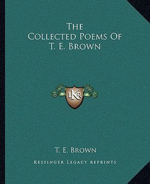 portada the collected poems of t. e. brown (in English)