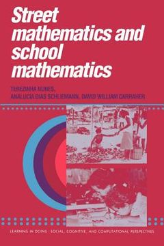 portada Street Mathematics and School Mathematics Paperback (Learning in Doing: Social, Cognitive and Computational Perspectives) (en Inglés)