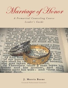 Marriage of Honor A Premarital Counseling Course Leader's Guide (en Inglés)