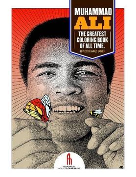 portada Muhammad Ali: The Greatest Coloring Book of all Time (Feral House Coloring Books for Adults) (en Inglés)