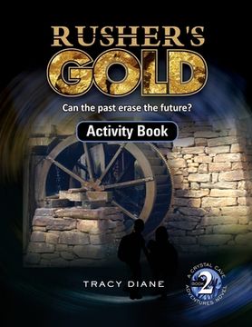 portada Rusher's Gold Activity Book: Can the past erase the future? (en Inglés)