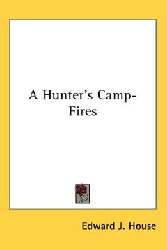 portada a hunter's camp-fires (en Inglés)