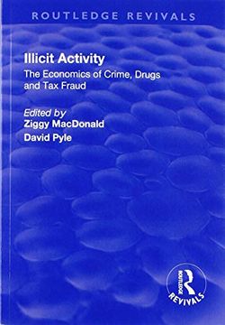 portada Illicit Activity: The Economics of Crime, Drugs and Tax Fraud