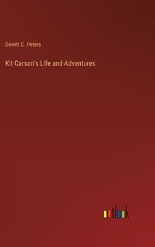 portada Kit Carson's Life and Adventures (en Inglés)