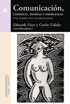 portada Comunicación, Campo(S), Teorías y Problemas (in Spanish)