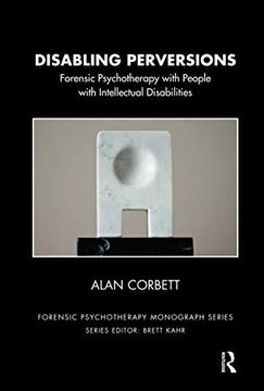 portada Disabling Perversions: Forensic Psychotherapy with People with Intellectual Disabilities (en Inglés)