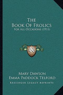 portada the book of frolics: for all occasions (1911)