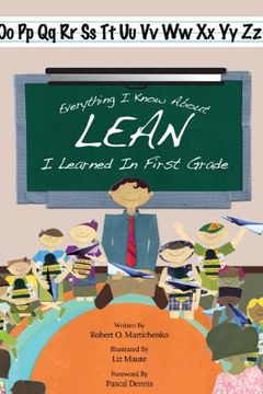 portada Everything i Know About Lean i Learned in First Grade