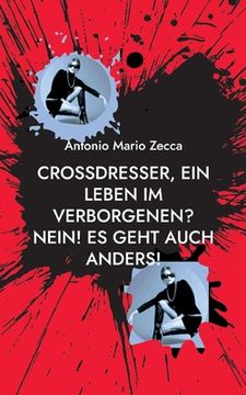 portada Crossdresser, ein Leben im Verborgenen? Nein! Es geht auch anders! (en Alemán)