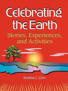 portada celebrating the earth: stories, experiences, and activities (en Inglés)