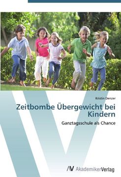 portada Zeitbombe Übergewicht bei Kindern: Ganztagsschule als Chance