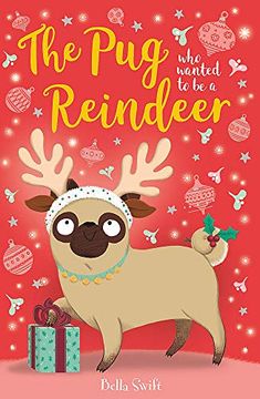 portada The pug who Wanted to be a Reindeer (in English)
