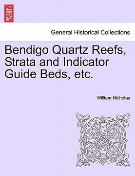 portada bendigo quartz reefs, strata and indicator guide beds, etc. (en Inglés)