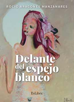 portada Delante del Espejo Blanco (in Spanish)
