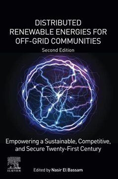 portada Distributed Renewable Energies for Off-Grid Communities: Empowering a Sustainable, Competitive, and Secure Twenty-First Century (en Inglés)