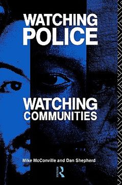 portada watching police, watching communities (en Inglés)
