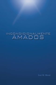 portada Incondicionalmente Amados (in Spanish)