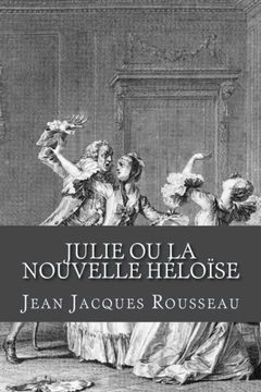 portada Julie ou la Nouvelle Heloise (en Francés)