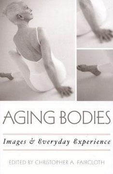 portada aging bodies: images and everyday experience