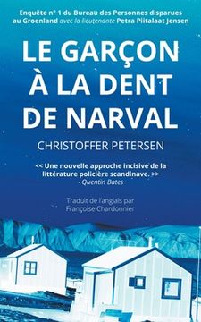 portada Le Garçon à la Dent de Narval (en Francés)