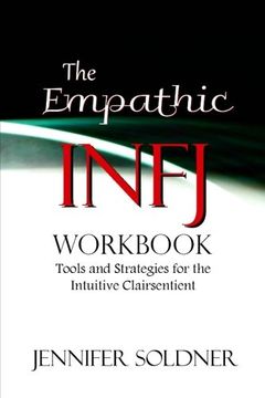 portada The Empathic INFJ Workbook: Tools and Strategies for the Intuitive Clairsentient