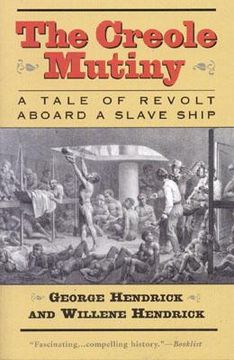 portada The Creole Mutiny: A Tale of Revolt Aboard a Slave Ship (en Inglés)