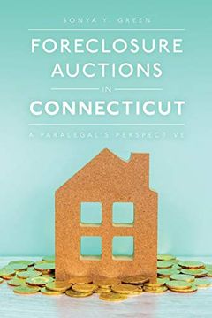 portada Foreclosure Auctions in Connecticut: A Paralegal's Perspective (en Inglés)