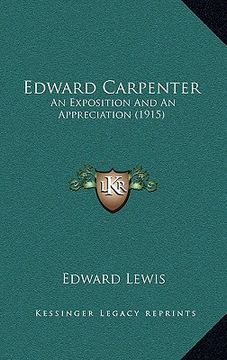 portada edward carpenter: an exposition and an appreciation (1915) (en Inglés)