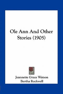 portada ole ann and other stories (1905) (en Inglés)