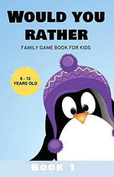 portada Would you Rather: Family Game Book for Kids 6-12 Years old Book 1 (en Inglés)