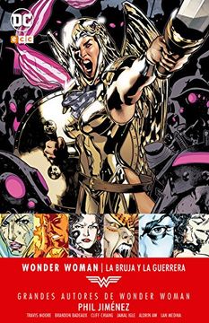 portada Grandes autores de Wonder Woman: Phil Jiménez - La bruja y la guerrera