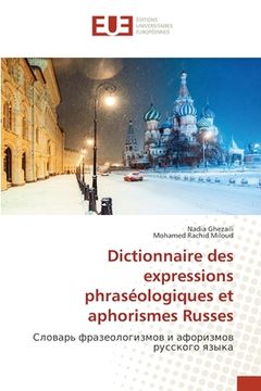 portada Dictionnaire des expressions phraséologiques et aphorismes Russes (en Francés)