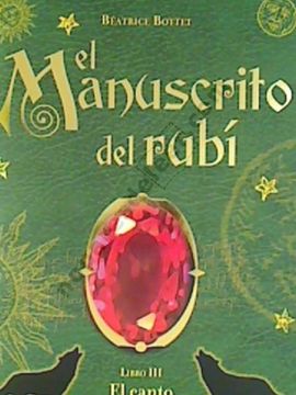 portada El Manuscrito del Rubí. Libro Iii: El Canto de los Lobos (in Spanish)