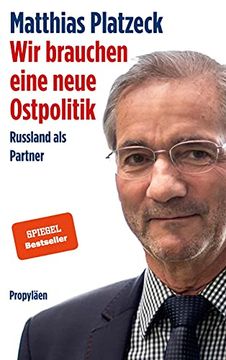 portada Wir Brauchen Eine Neue Ostpolitik: Russland als Partner (en Alemán)